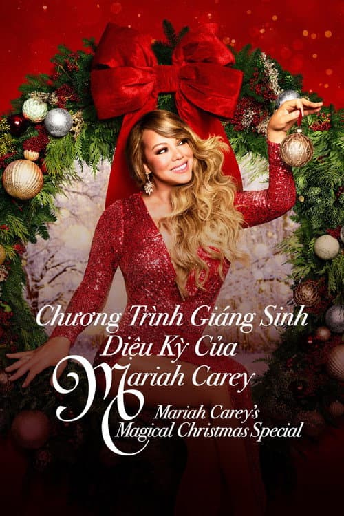 Poster phim Chương Trình Giáng Sinh Diệu Kỳ Của Mariah Carey - Mariah Carey's Magical Christmas Special