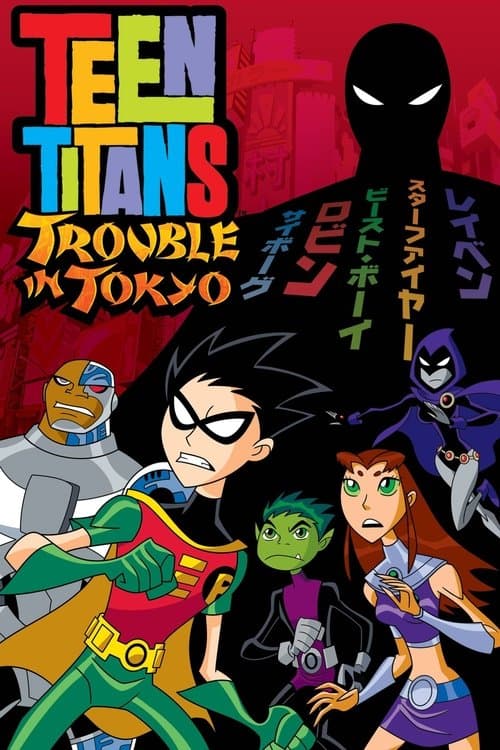 Poster phim Teen Titans: Rắc Rối Ở Tokyo