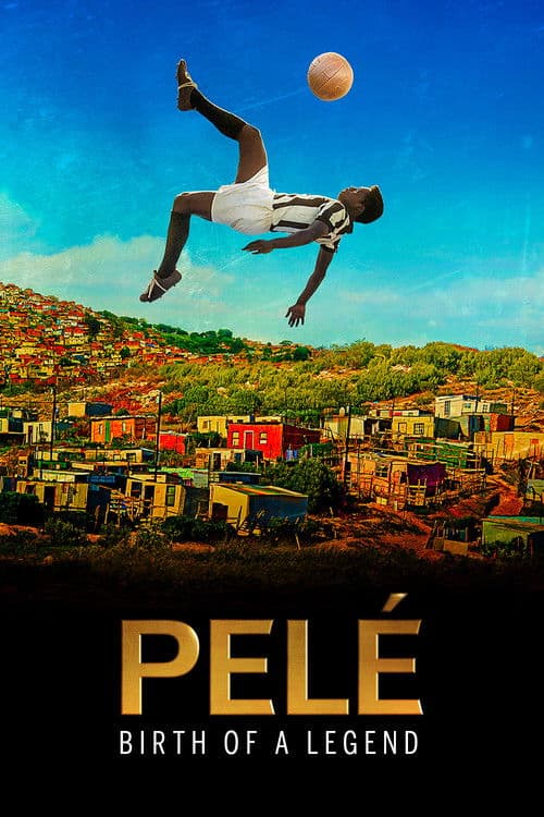 Poster phim Huyền Thoại Bóng Đá Pele