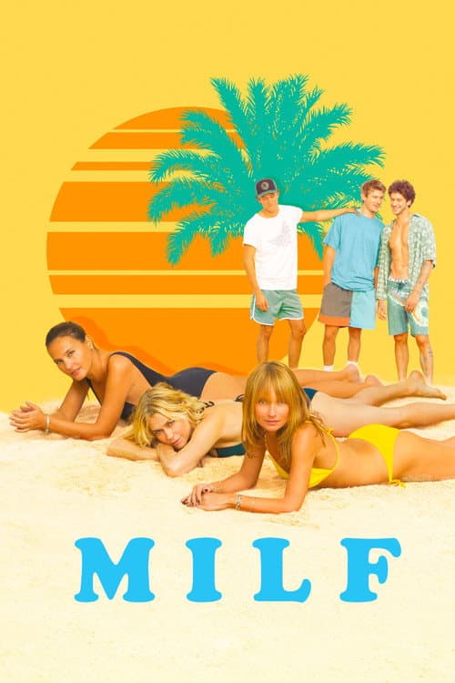 Poster phim MILF: Kỳ Nghỉ Của Các Mẹ