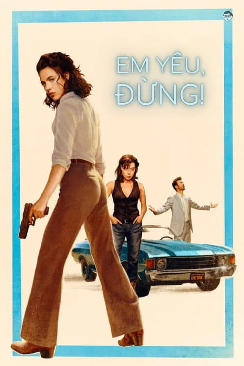 Poster phim Em Yêu, Đừng!