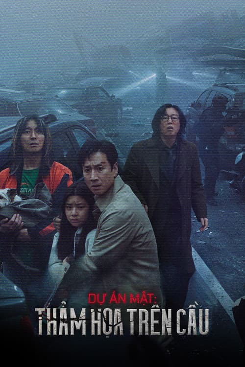 Poster phim Dự Án Mật: Thảm Họa Trên Cầu
