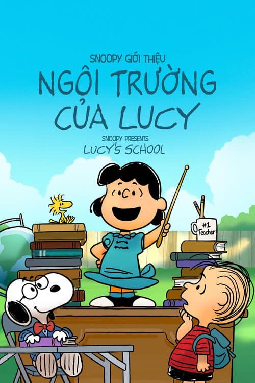 Poster phim Snoopy Giới Thiệu: Ngôi Trường Của Lucy - Snoopy Presents: Lucy's School