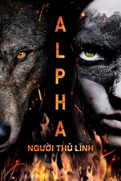 Poster phim Alpha: Người Thủ Lĩnh